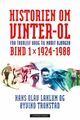 Omslagsbilde:Historien om Vinter-OL : : fra Thorleif Haug til Marit Bjørgen . Bind 1 . 1924-1988