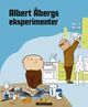 Cover photo:Albert Åbergs eksperimenter