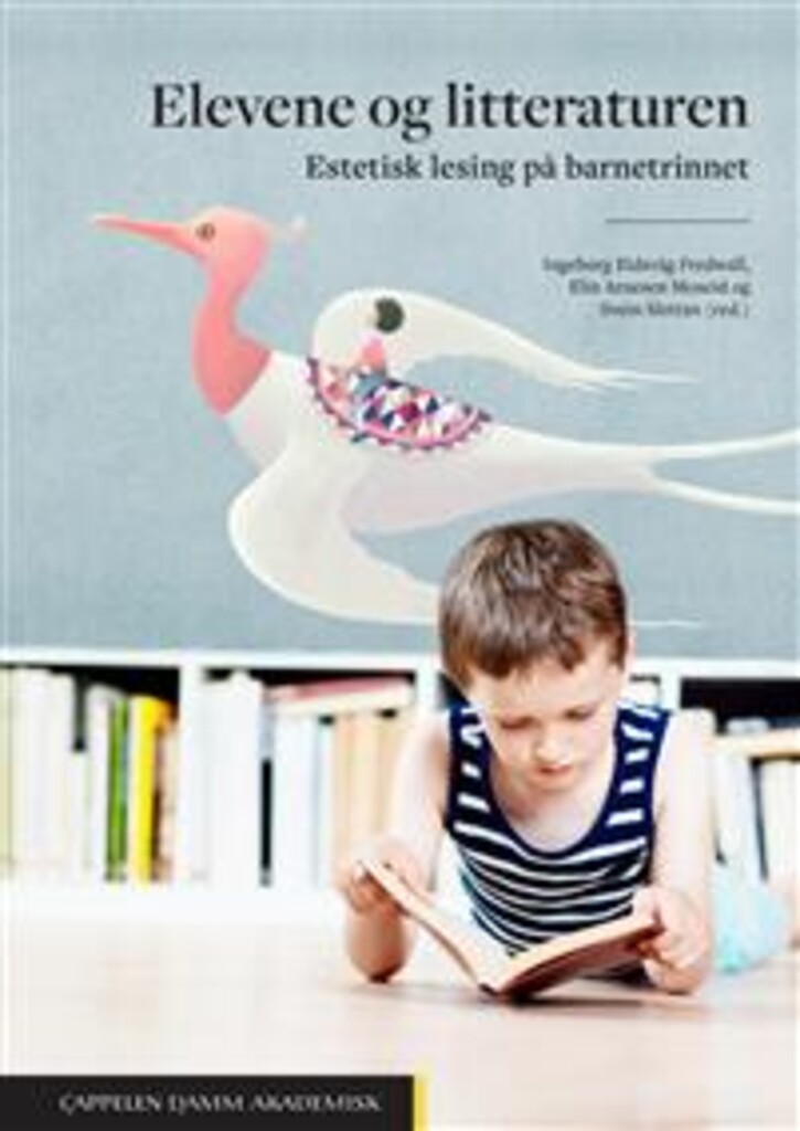 Elevene og litteraturen - estetisk lesing på barnetrinnet