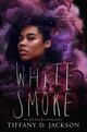 Omslagsbilde:White smoke : a novel