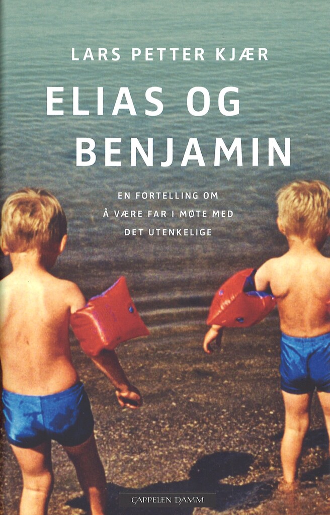 Elias og Benjamin - en fortelling om å være far i møte med det utenkelige