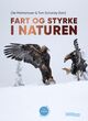 Cover photo:Fart og styrke i naturen