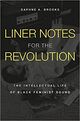 Cover photo:Liner notes for the revolution : the intellectual life of black feminist sound