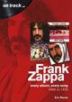 Cover photo:Frank Zappa : every album, every song
