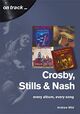 Cover photo:Crosby, Stills &amp; Nash : every album, every song