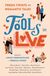 Omslagsbilde:Fools in love : fresh twists on romantic tales