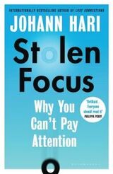 "Stolen focus : why you can't pay attention"
