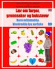 Omslagsbilde:Lær om farger, grønnsaker og bokstaver = : Baro midabadda, khudradda iyo xarfaha