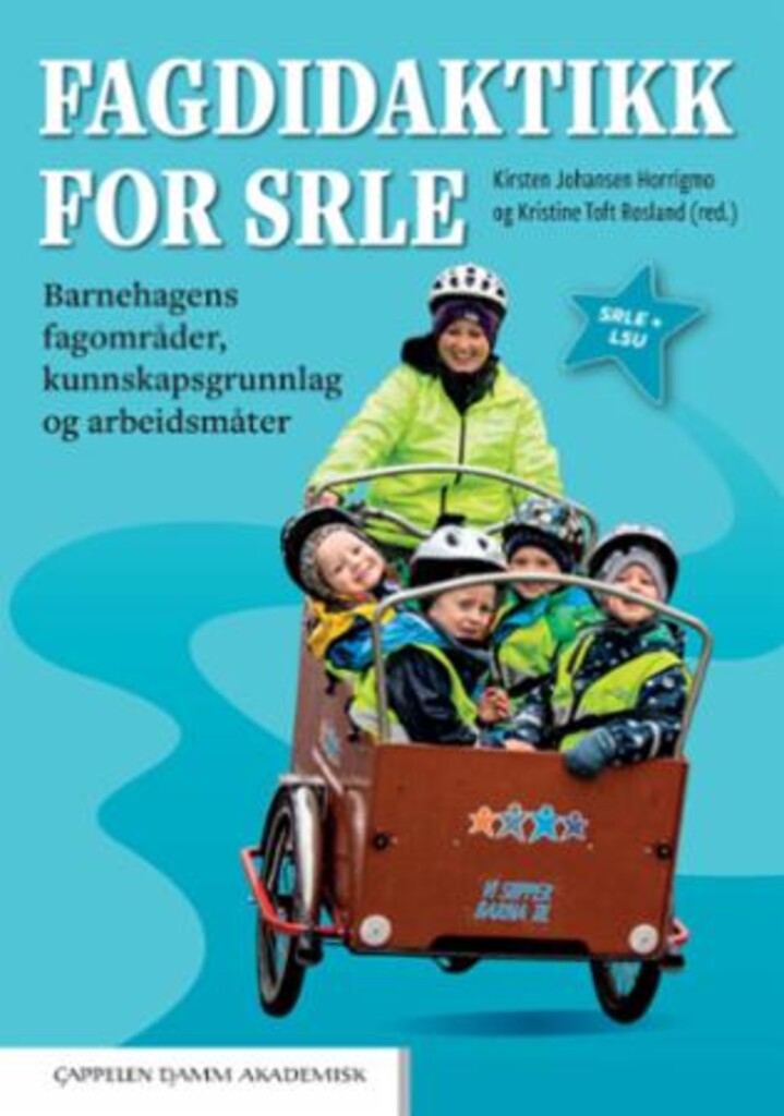 Fagdidaktikk for SRLE - barnehagens fagområder, kunnskapsgrunnlag og arbeidsmåter