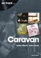 Cover photo:Caravan : every album, every song