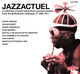 Omslagsbilde:Jazzactuel : a collection of avant garde/free jazz/psychedelia from the BYG/Actuel catalogue of 1969-1971