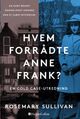 Omslagsbilde:Hvem forrådte Anne Frank?