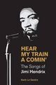 Omslagsbilde:Hear my train a comin' : the songs of Jimi Hendrix