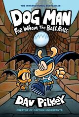 Pilkey, Dav : For whom the ball rolls