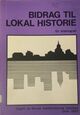 Omslagsbilde:Bidrag til lokal historie: bibliografi over hovedfags- og magistergradsavhandlinger med lokal- og regionalhistorisk ramme 1912-198