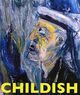 Omslagsbilde:Childish : paintings of a backwater visionary