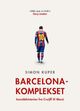 Cover photo:Barcelona-komplekset : innsidehistorien fra Cruijff til Messi
