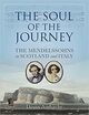 Omslagsbilde:Soul of the journey : The Mendelssohns in Scotland and Italy
