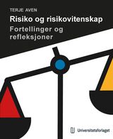 "Risiko og risikovitenskap : fortellinger og refleksjoner"