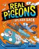 Omslagsbilde:Real Pigeons Splash Back (Book 4)