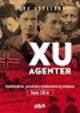 Omslagsbilde:XU-agenter : : humleforskeren, journalisten, tryllekunstneren og studenten - tause i 50 år