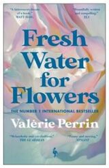 "Fresh water for flowers"