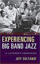 Omslagsbilde:Experiencing big band jazz : a listener's companion