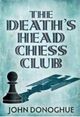 Omslagsbilde:The Death's Head chess club : a novel