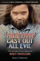 Omslagsbilde:True love cast out all evil : the songwriting legacy of Roky Erickson