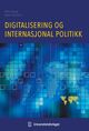 Cover photo:Digitalisering og internasjonal politikk
