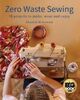 Omslagsbilde:Zero waste sewing : : 16 projects to make, wear and enjoy