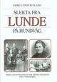 Omslagsbilde:Slekta fra Lunde på Hundvåg