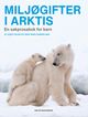 Omslagsbilde:Miljøgifter i Arktis