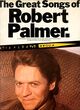 Omslagsbilde:The great songs of Robert Palmer