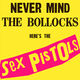 Omslagsbilde:Never mind the Bollocks : here's the Sex Pistols