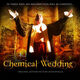 Omslagsbilde:Chemical wedding : music from and inspired by the motion picture