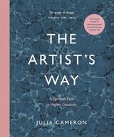 "The artist s way : a spiritual path to higher creativity"