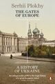 Omslagsbilde:The gates of Europe : a history of Ukraine