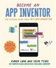 Omslagsbilde:Become an app inventor: : the official guide from MIT App Inventor : your guide to designing, building, and sharing apps