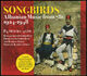 Cover photo:Songbirds (Albanian Music From 78s - 1924-1948)