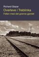 Cover photo:Overleve i Treblinka : : fellen med det grønne gjerdet