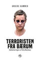 Omslagsbilde:Terroristen fra Bærum : : radikaliseringen av Philip Manshaus