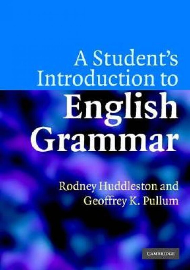 A student's introduction to English grammar