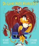 "Do lions hate haircuts "