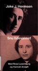 Omslagsbilde:Snu tidevannet : : med Rosa Luxemburg og Hannah Arendt