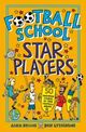 Omslagsbilde:Football school star players : 50 inspiring stories of true football heroes