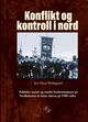 Omslagsbilde:Konflikt og kontroll i nord : : politiske, sosiale og etniske konfrontasjoner på Nordkalotten de første tiårene på 1900-tallet