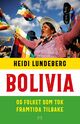 Omslagsbilde:Bolivia : : og folket som tok framtida tilbake
