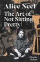 Omslagsbilde:Alice Neel : the art of not sitting pretty