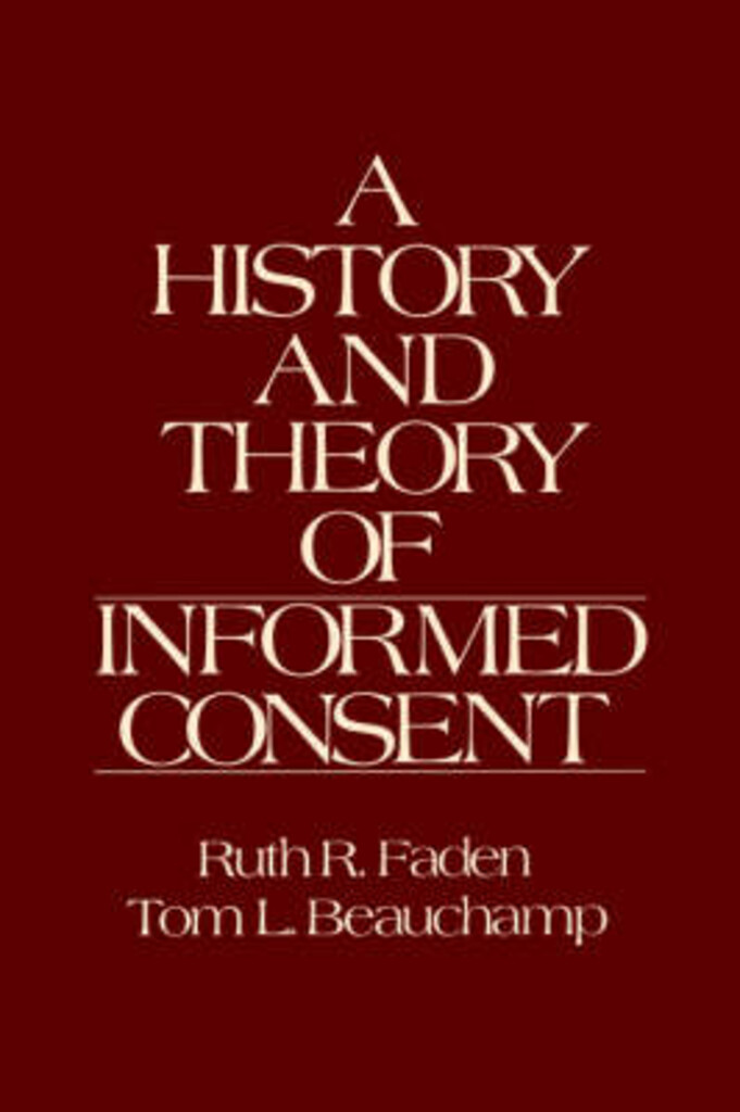 A history and theory of informed consent